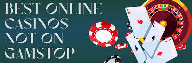 Discovering Casinos Not Registered on Gamstop -1880523497