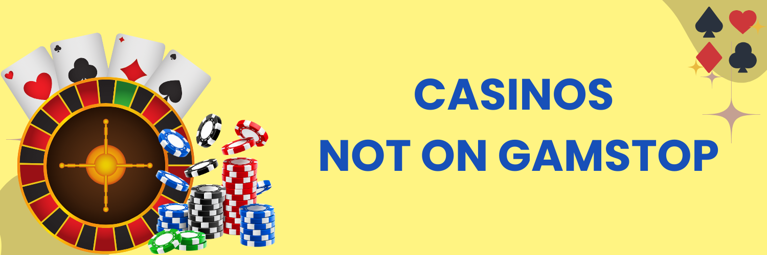 Discover Casino Sites Not on Gamstop - Unrestricted Gaming Awaits