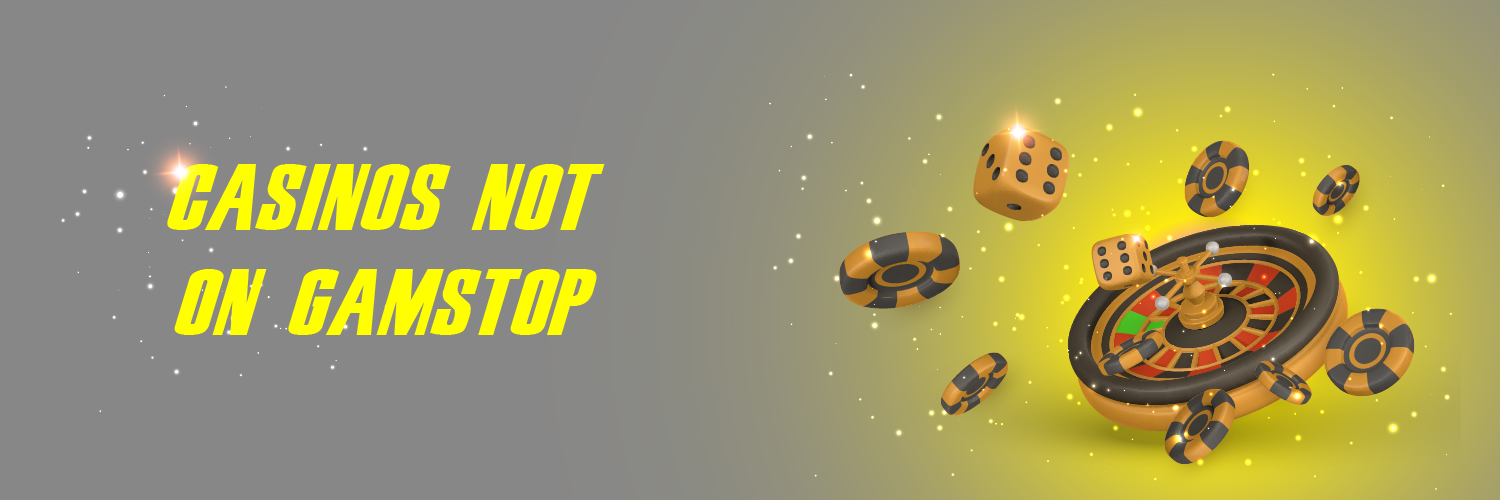 Explore Casino Sites Not on Gamstop A Comprehensive Guide