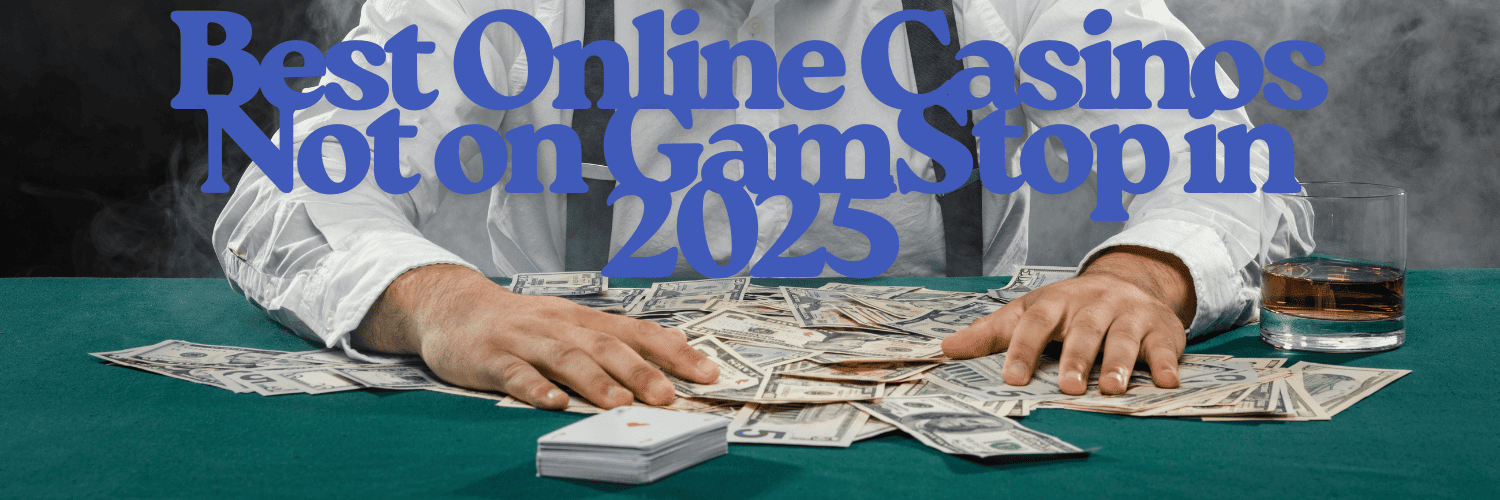 Exploring Casinos Non on Gamstop A Guide to Alternative Gaming